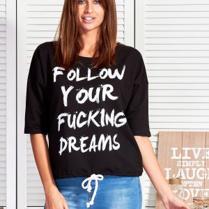 Wholesale FOLLOW YOUR FUCKING DREAMS black blouse